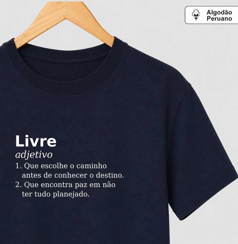 Camiseta Algodão Peruano | Livre - Adjetivo 