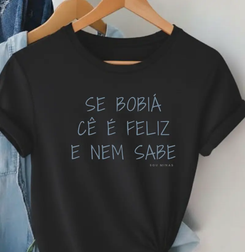 Se Bobiá Cê é Feliz e Nem Sabe