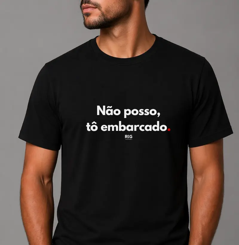 Não posso, tô embarcado