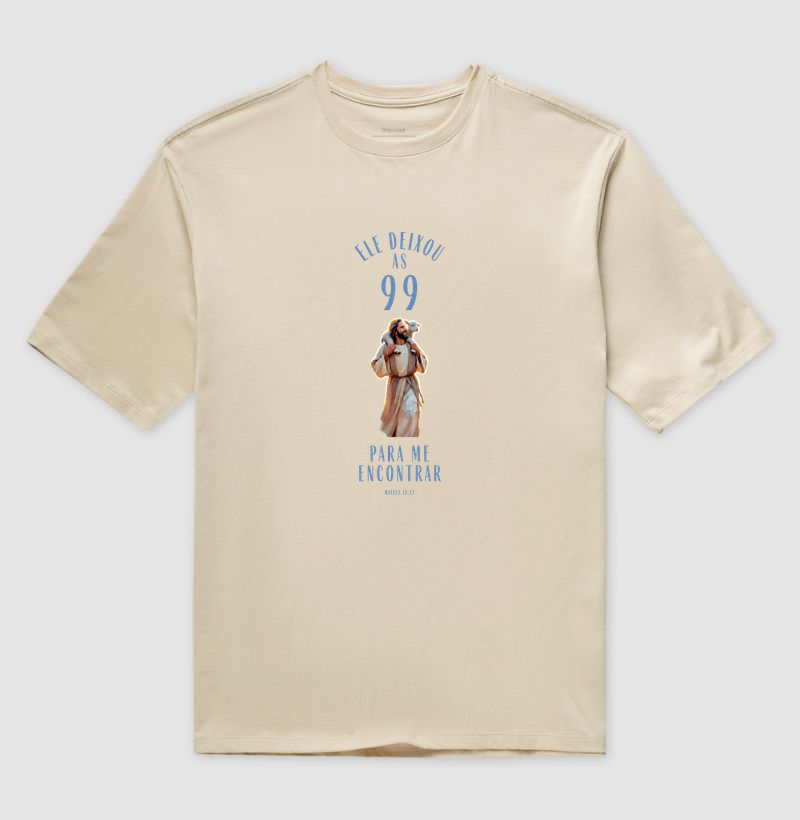 Camiseta Oversized Ele Deixou as Outras 99