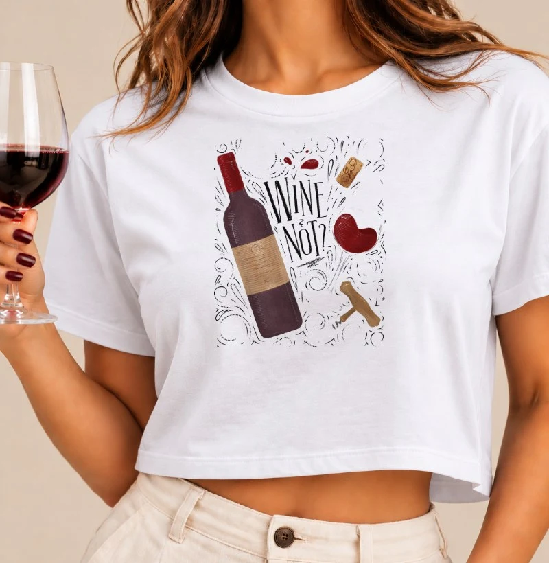 Camiseta Cropped Wine Not? - Cropped