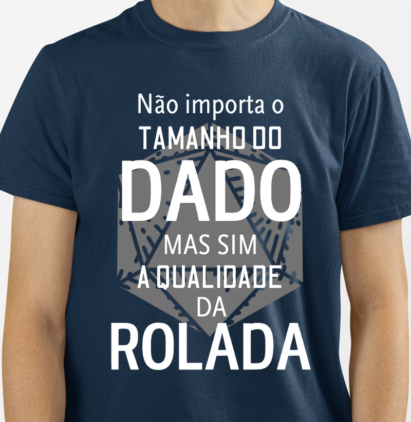 Não importa o tamanho do Dado