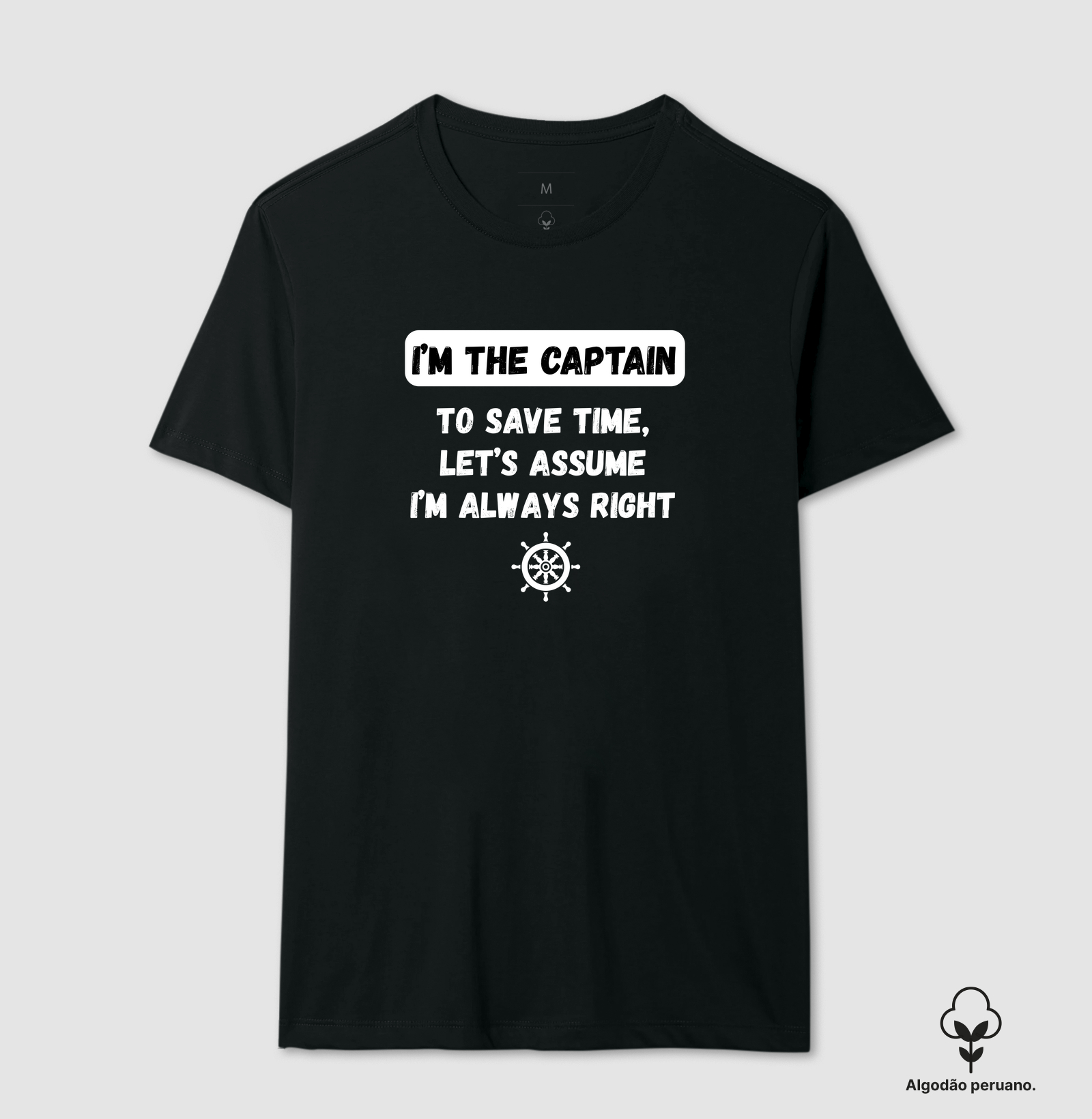 I'M THE CAPTAIN - CAMISETA PREMIUM