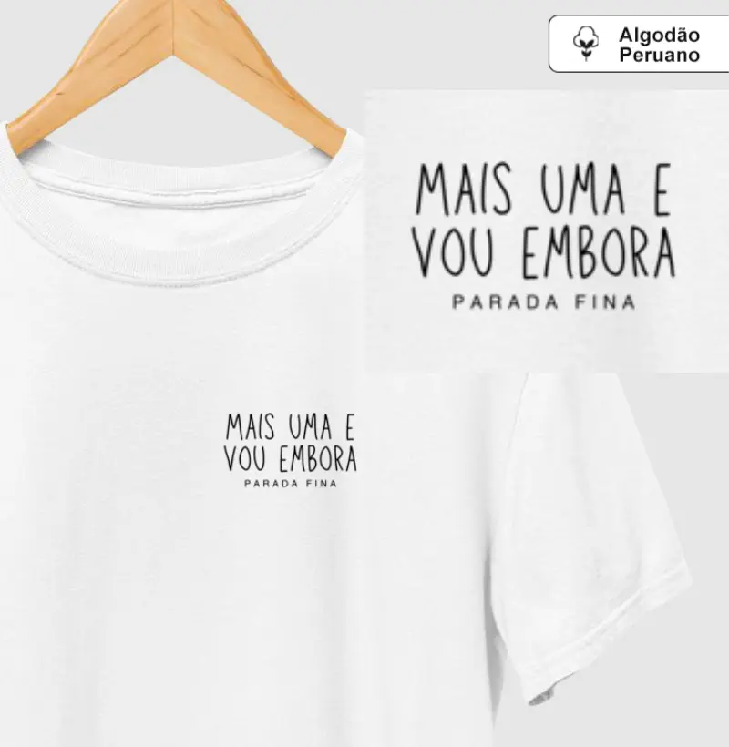 mais uma e vou embora