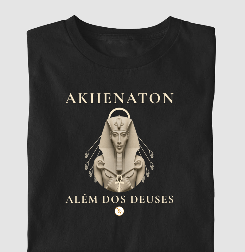 Camiseta Akhenaton Além dos Deuses – Filosofia Egípcia