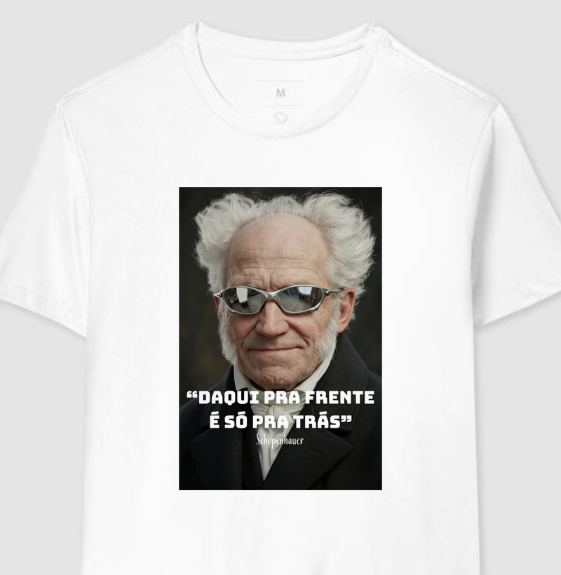 "Daqui pra frente é só pra trás" - Schopenhauer