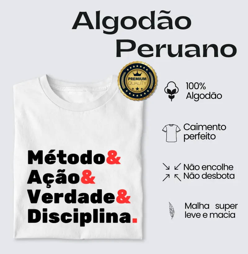 Método Ação Verdade Disciplina - Algodão Peruano