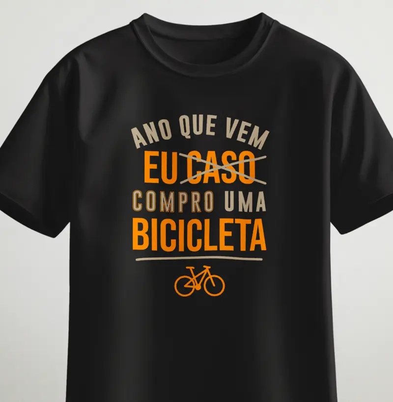 Ano que vem eu caso compro uma bicicleta