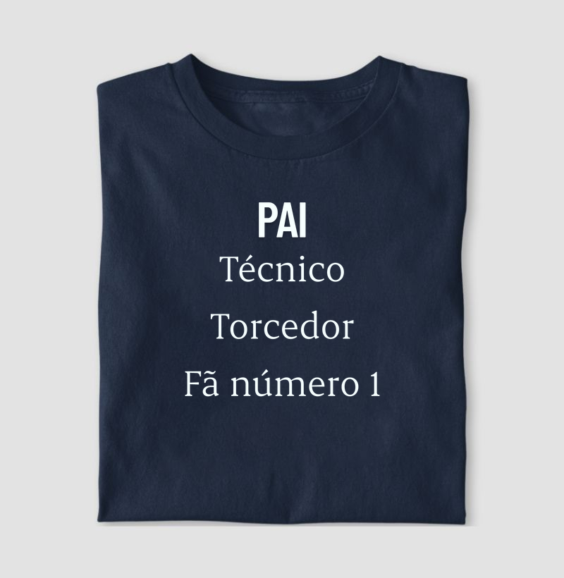 Pai: técnico, torcedor e fã número 1