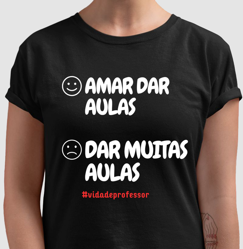 Camiseta Amar dar Aulas 