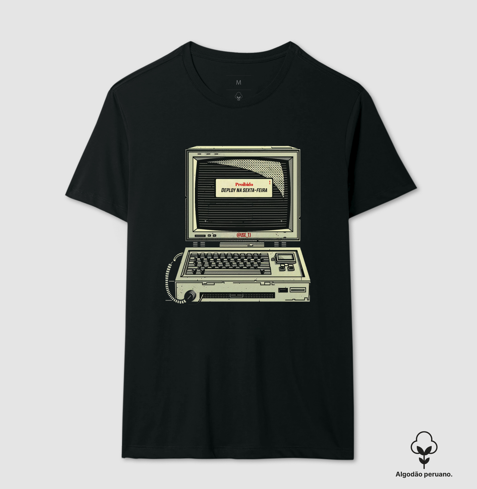 Camiseta Algodão Peruano Proibido deploy na sexta-feira T.I