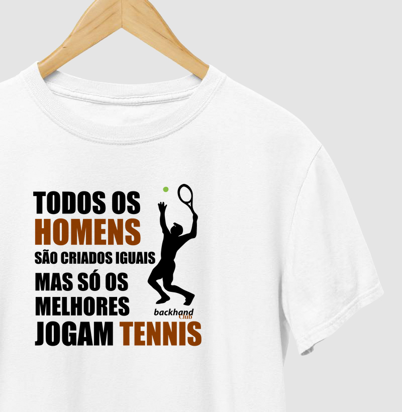 Só os melhores jogam Tennis
