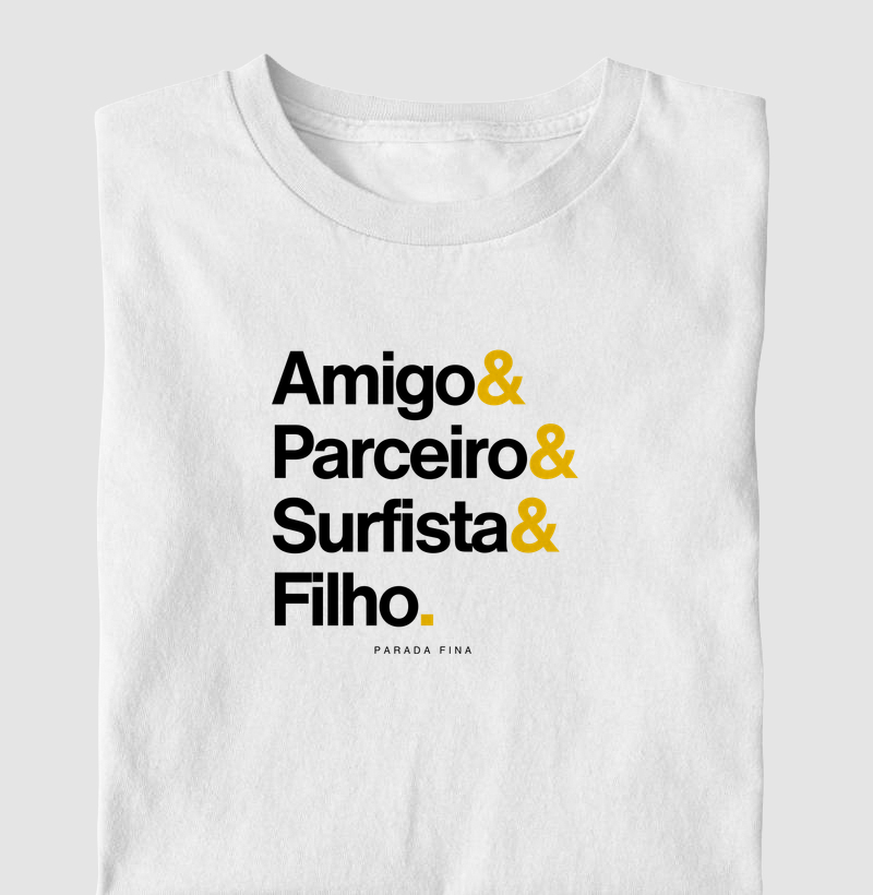 amigo & parceiro & surfista & filho.