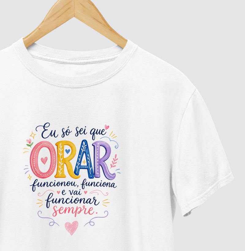 Orar Funcionou, Funciona e Vai Funcionar Sempre