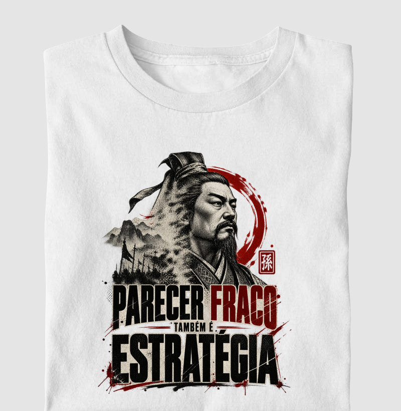 Sun Tzu - Parecer Fraco Também É Estratégia
