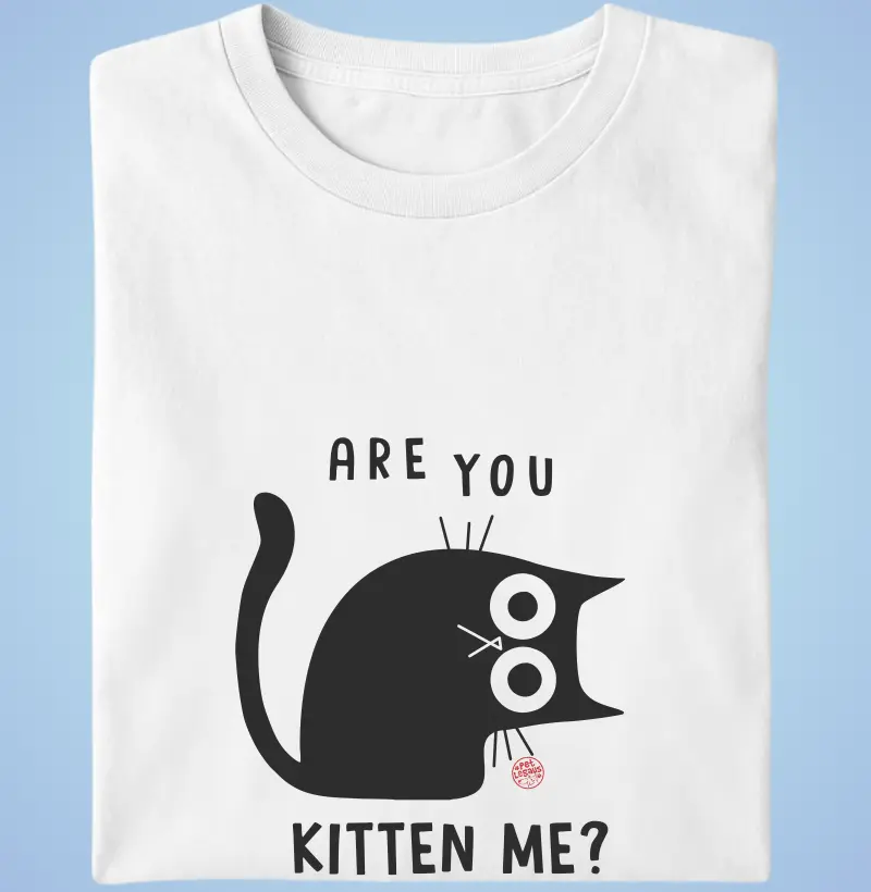 Camiseta - Are you kitten me?