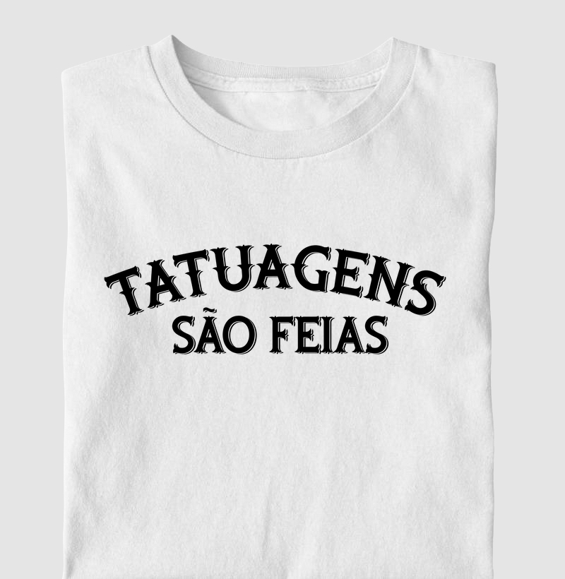 Tatuagens São Feias (fundo claro)