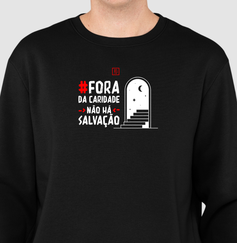 Camiseta Caridade é o Caminho - Suéter Moletom