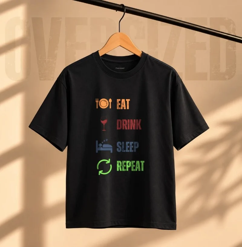 Camiseta Eat, Drink, Sleep, Repeat - Camiseta Oversized