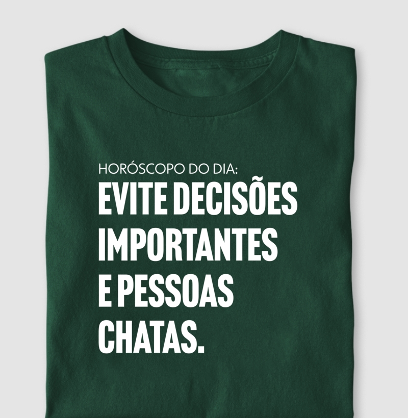 Horóscopo do Dia: Evite decisões importantes e pessoas chatas.