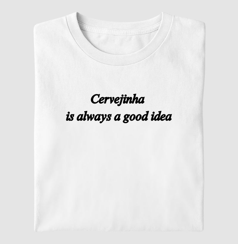 Cervejinha is Always a Good Idea