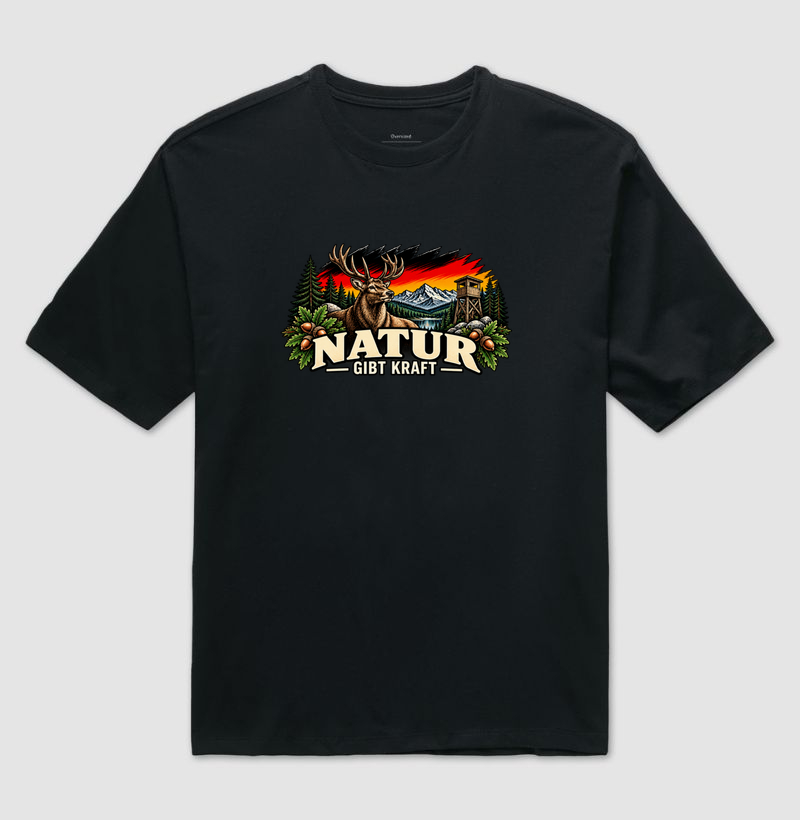 Natur gibt Kraft - Camiseta Oversized