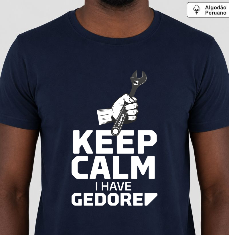 Keep Calm, I have GEDORE