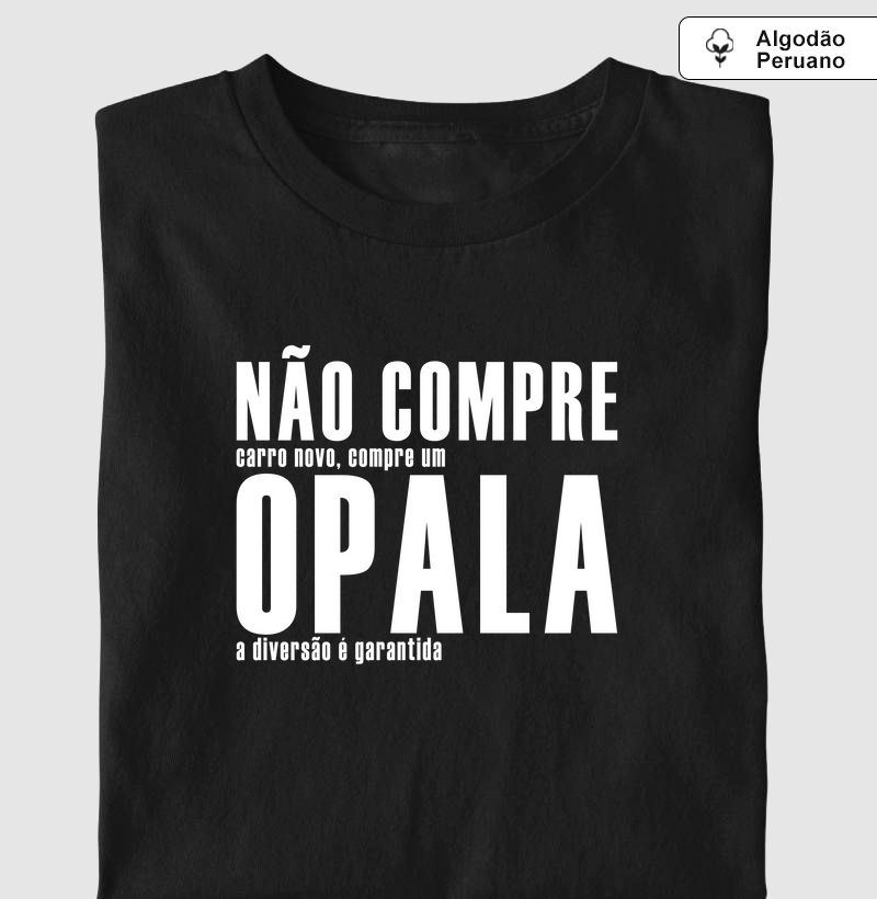 Não compre Opala