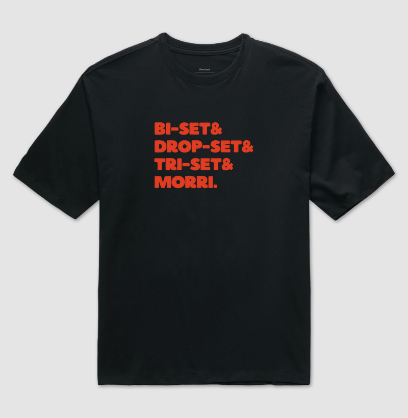 Bi-set Drop-set Tri-set Morri