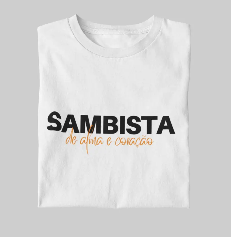 Sambista de Alma e Coração!