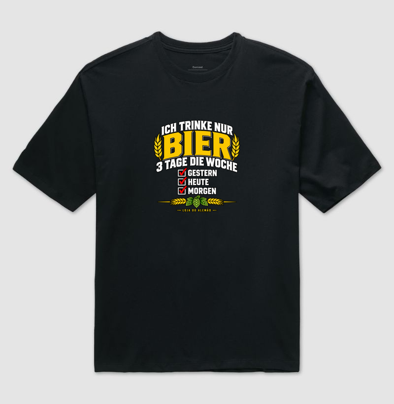 Ich Trinke Nur Bier - Camiseta Oversized