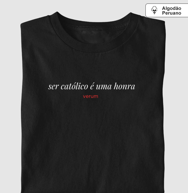 Ser Católico é uma honra