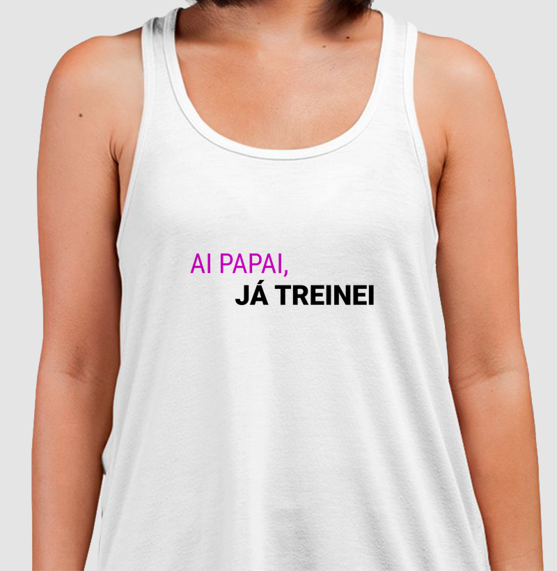 AI PAPAI JÁ TREINEI