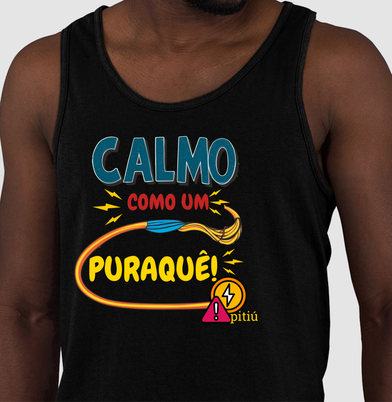 Calmo como um Puraquê!