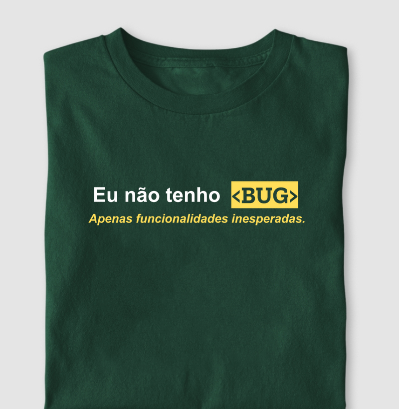 Não tenho BUG