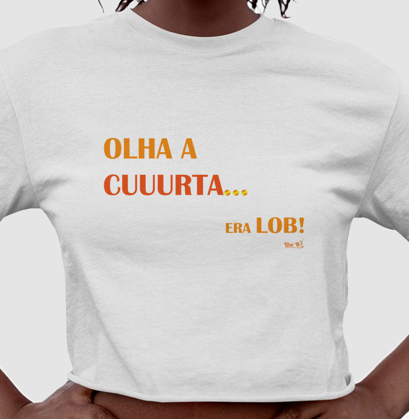 Olha a cuuurta… ERA LOB!