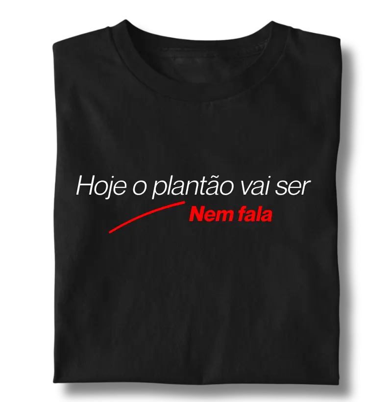 Hoje o Plantão Vai Ser Tranquilo