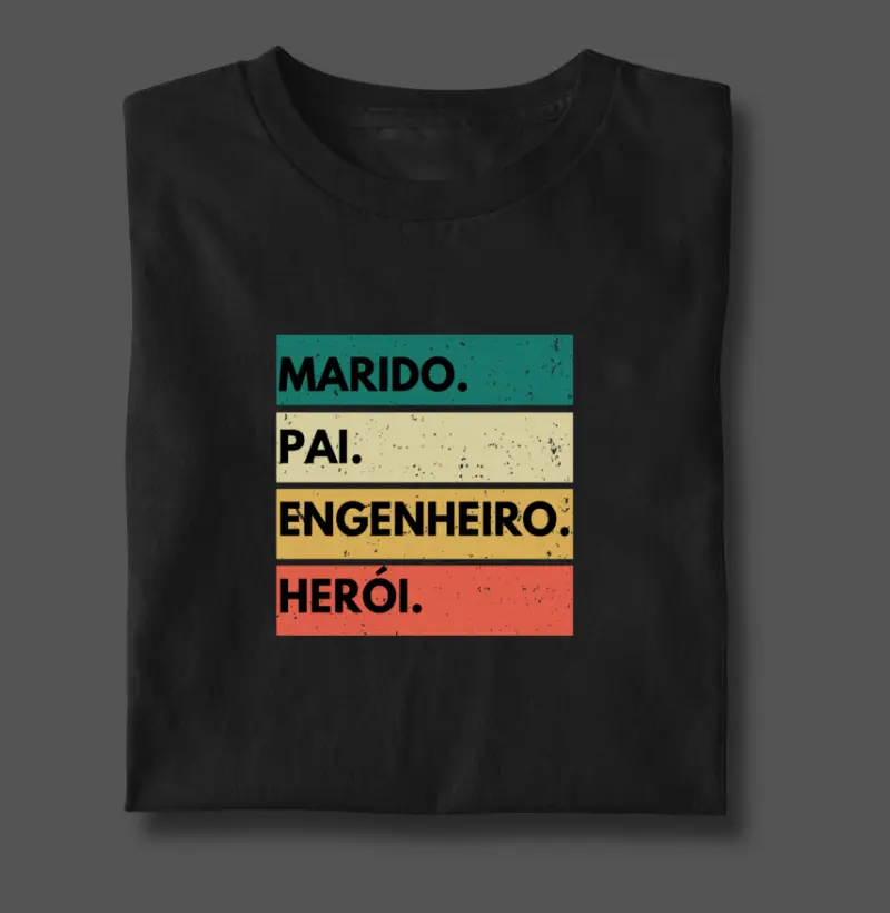 Marido. Pai. Engenheiro. Herói.