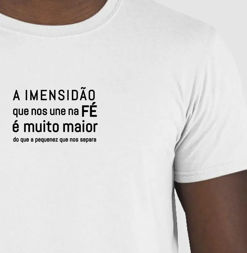 " A IMENSIDÃO que nos une na FÉ é muito maior do que a pequenez que nos separa"
