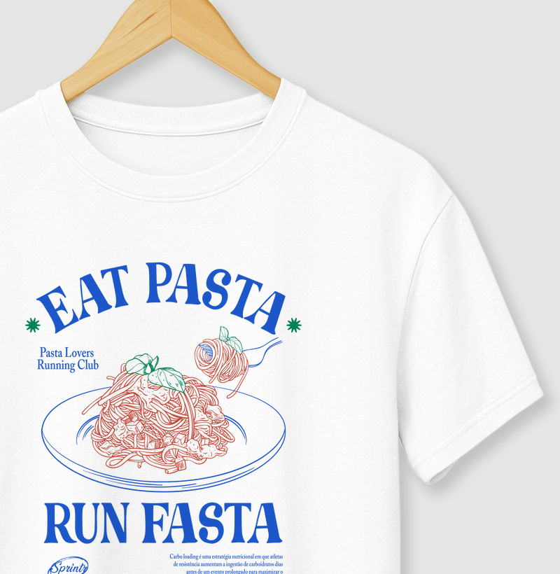 EAT PASTA, RUN FASTA