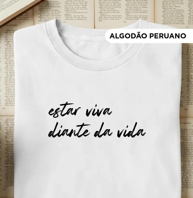 Estar Viva Diante da Vida