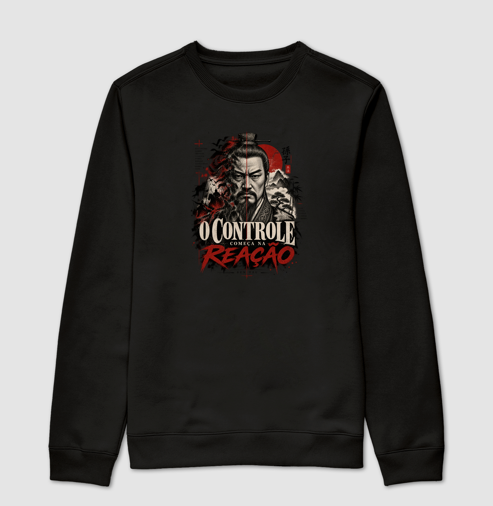 Sun Tzu - O Controle Começa na Reação - Suéter Moletom