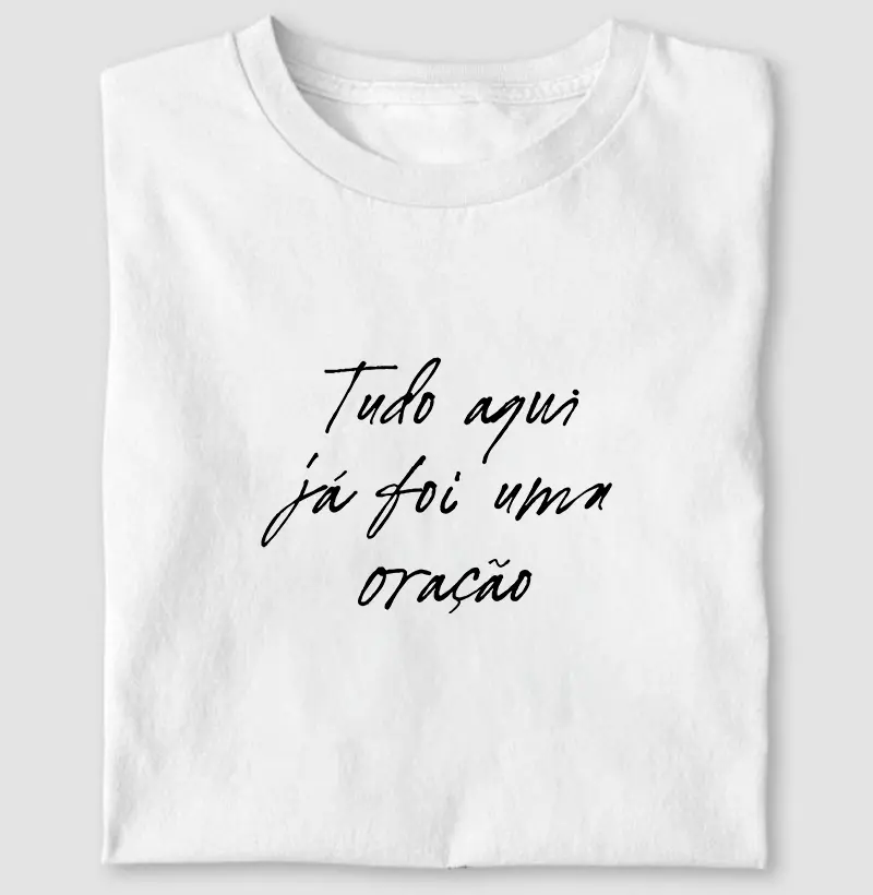 Tudo Aqui Já Foi Uma Oração