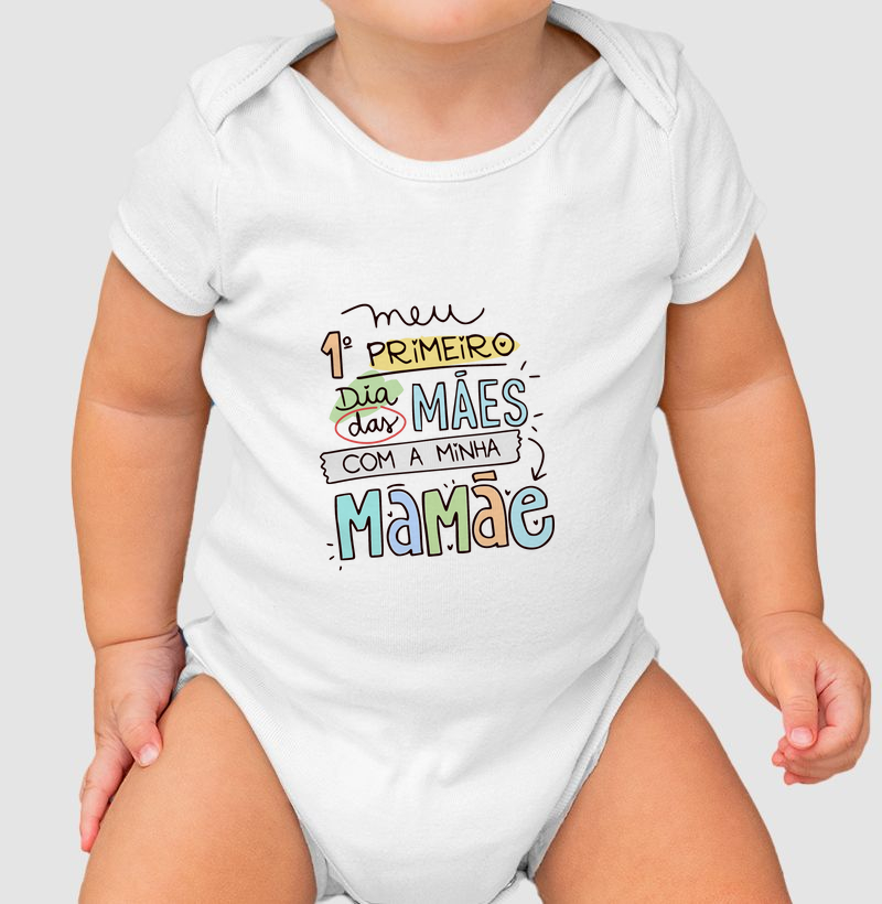 Primeiro dias Mães - Body Infantil
