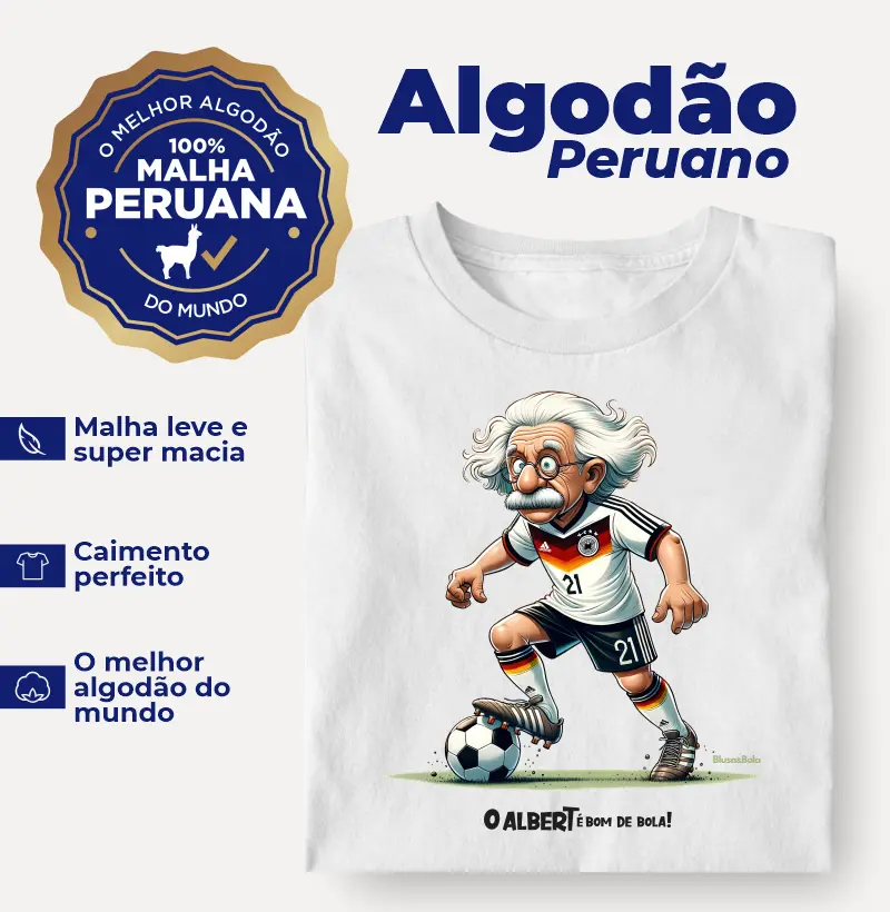 Camiseta o Albert é Bom de Bola - Malha Peruana