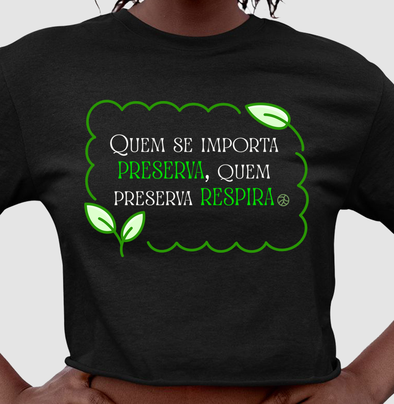 Quem se importa preserva