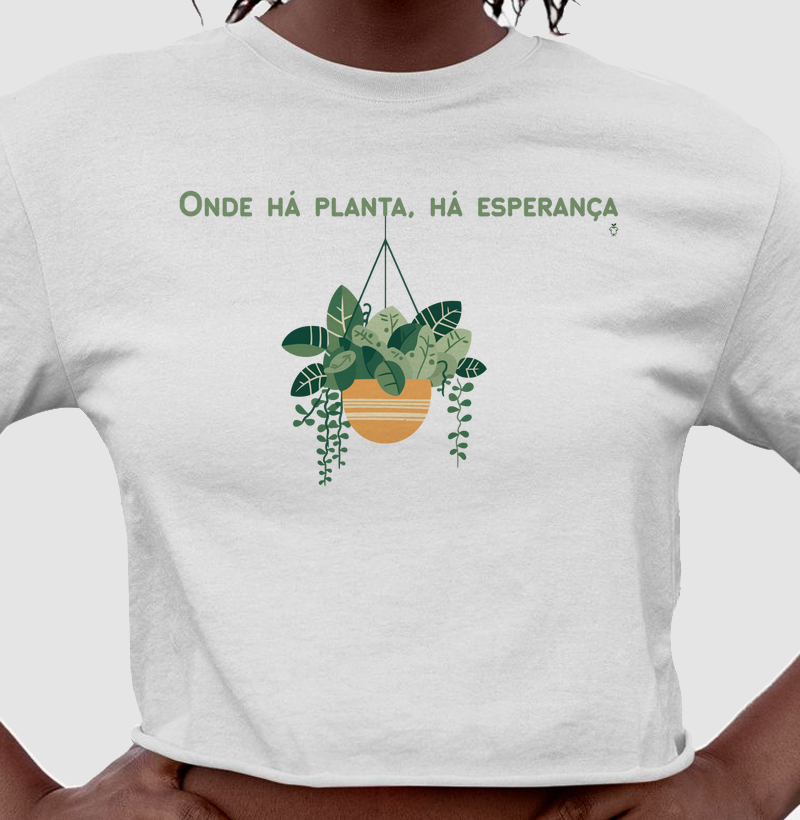 Onde há planta, há esperança