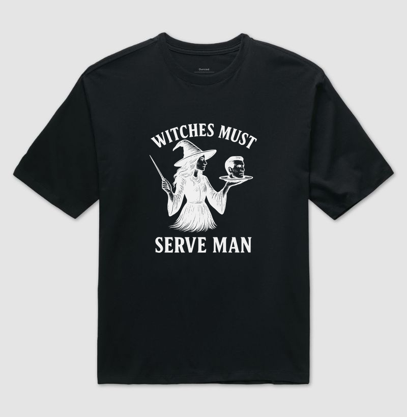Witches Must Serve Man