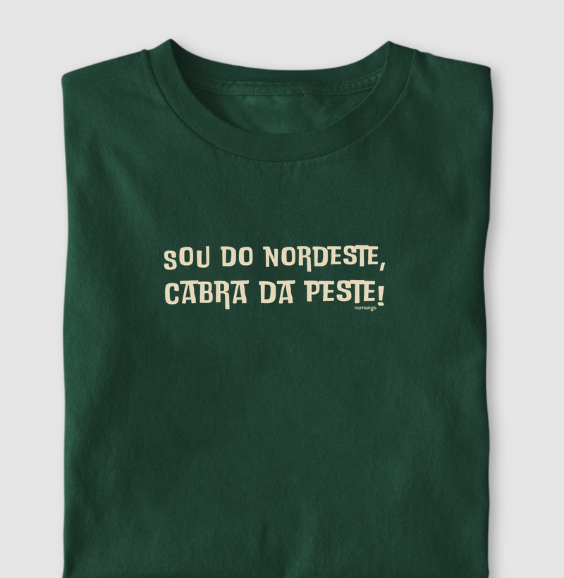 Sou Do Nordeste Cabra Da Peste
