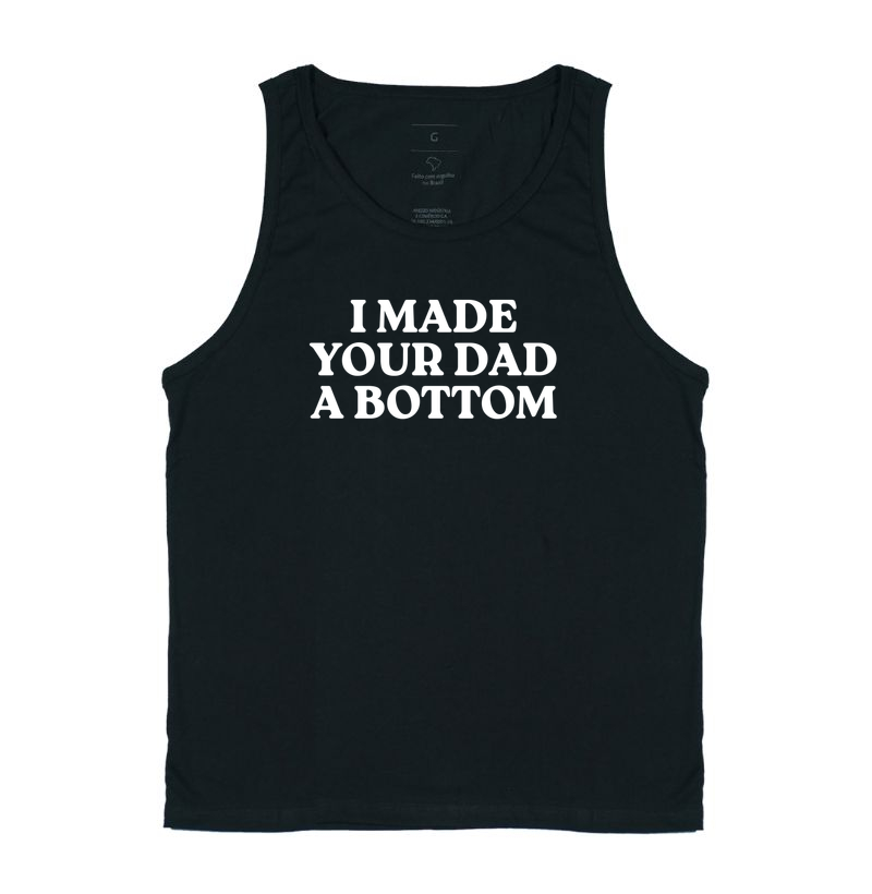I made your dad a bottom - Regata
